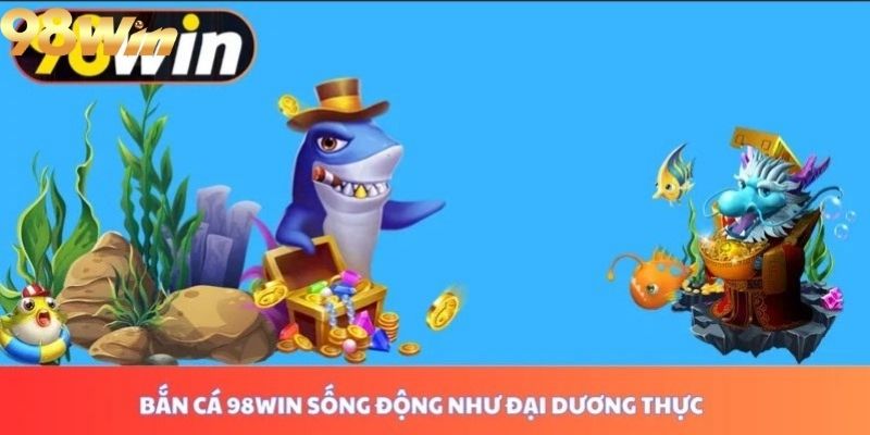 Các yếu tố nổi bật thu hút game thủ tham gia cược bắn cá
