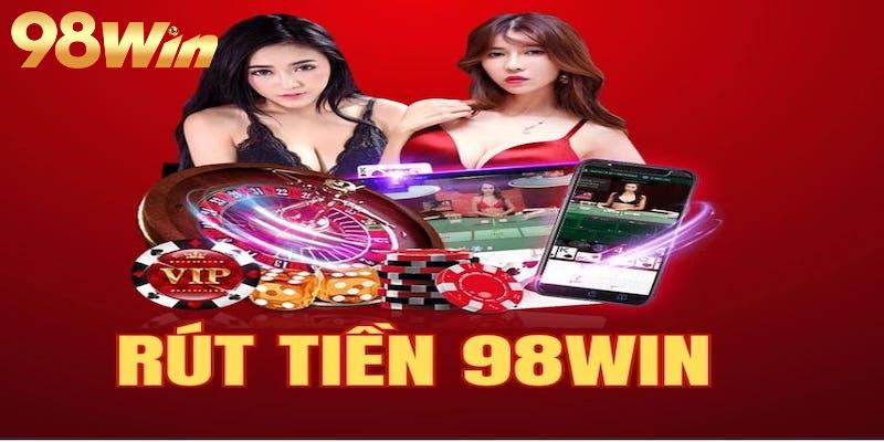 Hướng dẫn bảo mật thông tin khi rút tiền 98Win