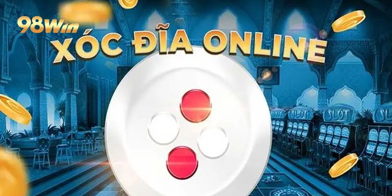 Nguồn gốc trò chơi xóc đĩa online tại 98win